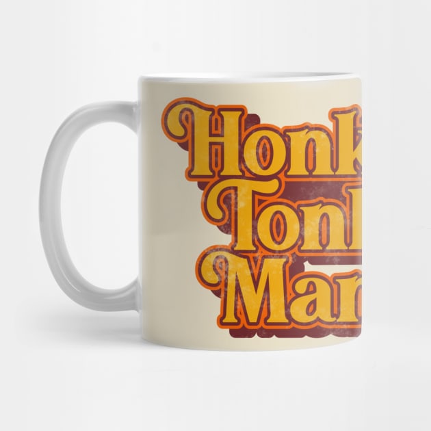 Honky Tonk Man ))(( Retro Classic Country Music Design by darklordpug